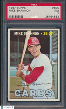 Load image into Gallery viewer, 1967 Topps #605 Mike Shannon PSA 7 S26-03f