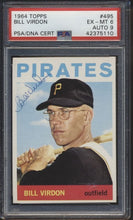 Load image into Gallery viewer, 1964 Topps #495 Bill Virdon PSA/DNA 6/9 Auto