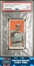 Load image into Gallery viewer, 1909 E97 Ca Briggs Co. Chief Meyers PSA 2