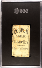 Load image into Gallery viewer, 1910 Coupon Cigarettes (T213-1) Bobby Byrne SGC Authentic ~ Rare Type 1