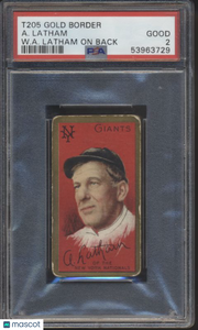 1911 T205 Gold Border A. Latham W. A. Latham On Back PSA 2