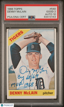 Load image into Gallery viewer, 1966 Topps #540 Denny Mclain PSA 2 Auto 10 w/ Inscription PSA/DNA