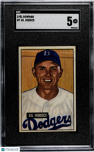 Load image into Gallery viewer, 1951 Bowman #7 Gil Hodges SGC 5 S26-02p
