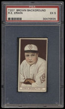 Load image into Gallery viewer, 1912 T207 Brown Background R.e. Erwin Psa 5 Recruit Back Factory 606