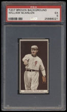 Load image into Gallery viewer, 1912 T207 Brown Background William Scanlon Psa 5 Recruit Back Factory 606