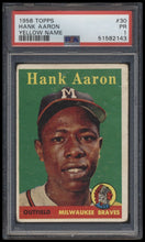 Load image into Gallery viewer, 1958 Topps #30b Hank Aaron Name in Yellow Letters PSA 1 PR