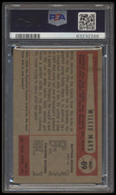 Load image into Gallery viewer, 1954 Bowman  #89 Willie Mays  Psa 2.5