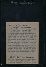 Load image into Gallery viewer, 1939 Play Ball  109 Myril Hoag  Trimmed 10672