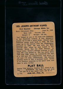 1940 Play Ball  185 Joe Kuhel  G 13648