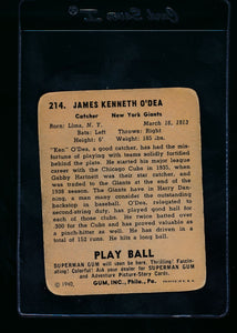 1940 Play Ball  214 Ken O'Dea RC  G 13675
