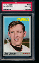 Load image into Gallery viewer, 1970 Topps  352 Bob Barton  PSA 8 NM-MT 13752