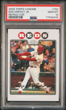 Load image into Gallery viewer, 2008 Topps Chrome  Ken Griffey Jr. #152 Refractor Psa 10
