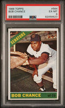 Load image into Gallery viewer, 1966 topps #564 bob chance psa 6
